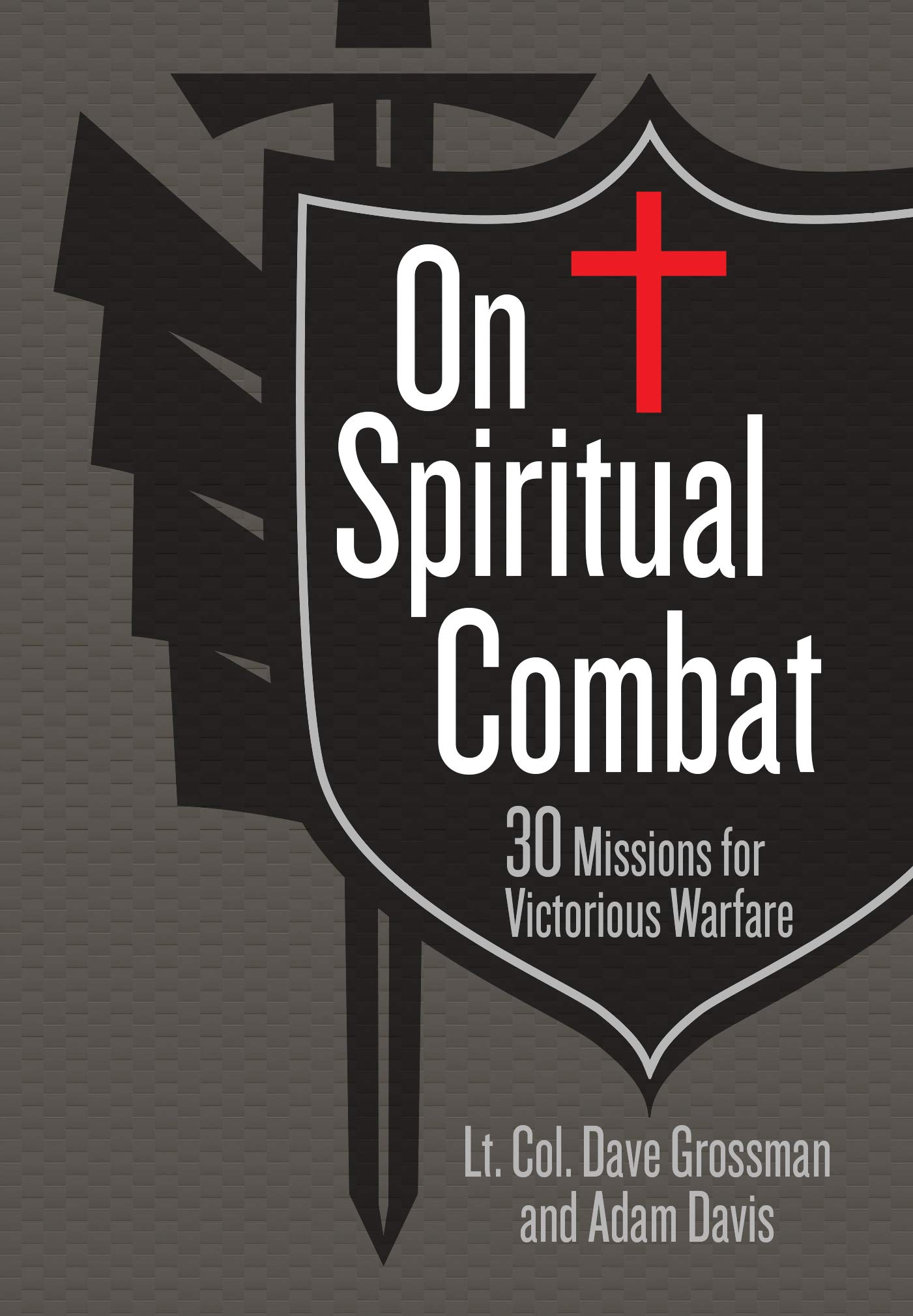 On Spiritual Combat LT Col Dave Grossman and Adam Davis
