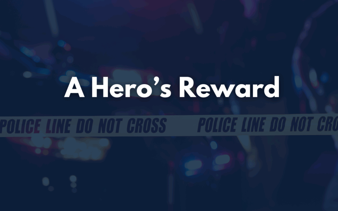 A Hero’s Reward