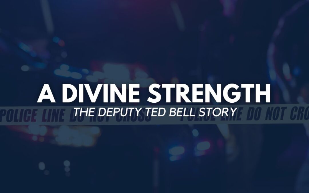 A DIVINE STRENGTH – The Ted Bell Story